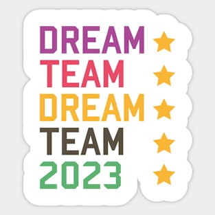 Dream Team 2023 Sticker